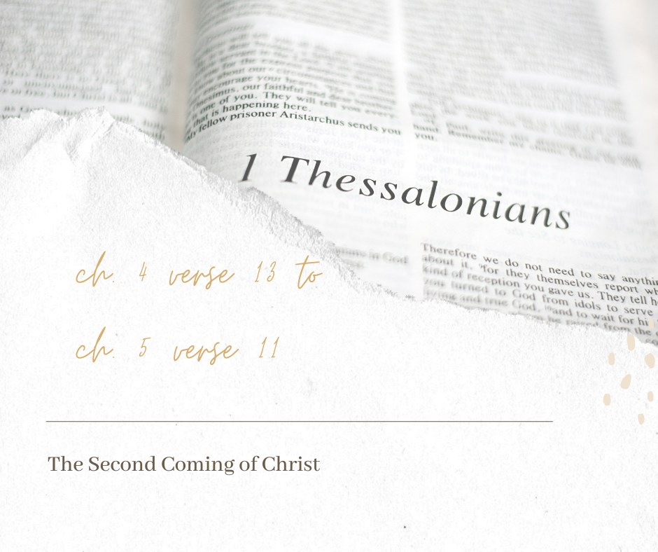 1 Thessalonians 4:13 – 5:11