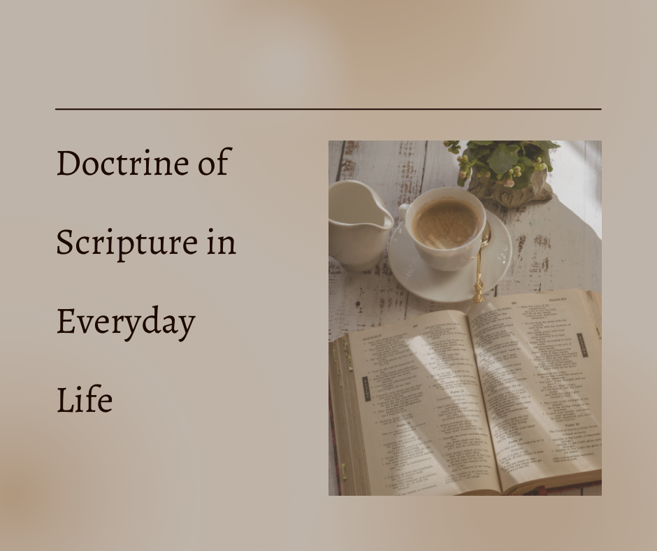 Doctrine of Scripture in Everyday Life